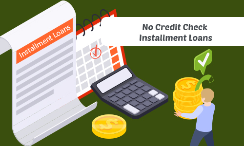 No Credit Check Installment Loans